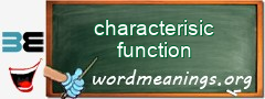 WordMeaning blackboard for characterisic function